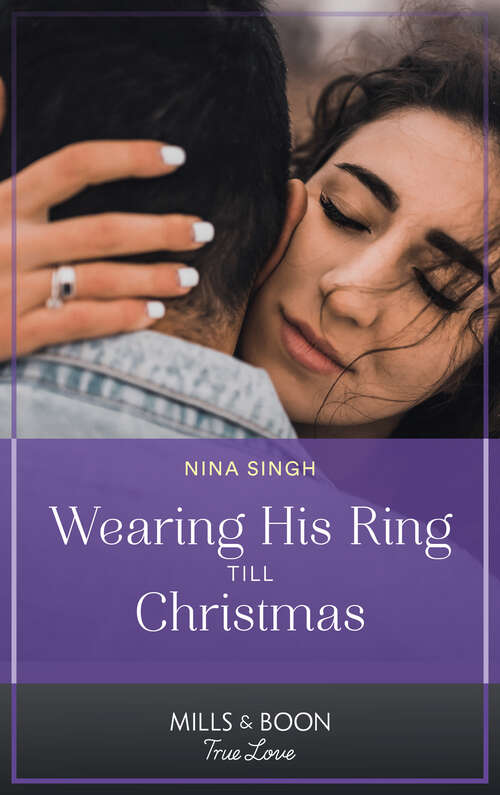 Book cover of Wearing His Ring Till Christmas: Wearing His Ring Till Christmas (a Five-star Family Reunion) / Crowning His Secret Princess (ePub edition) (A Five-Star Family Reunion #1)