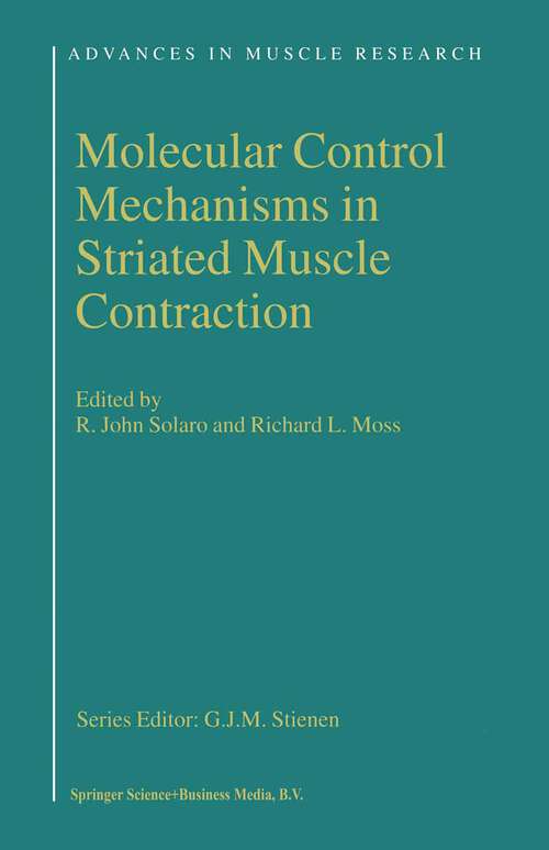 Book cover of Molecular Control Mechanisms in Striated Muscle Contraction (2002) (Advances in Muscle Research #1)