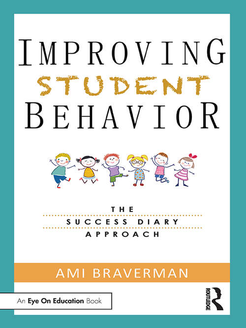 Book cover of Improving Student Behavior: The Success Diary Approach