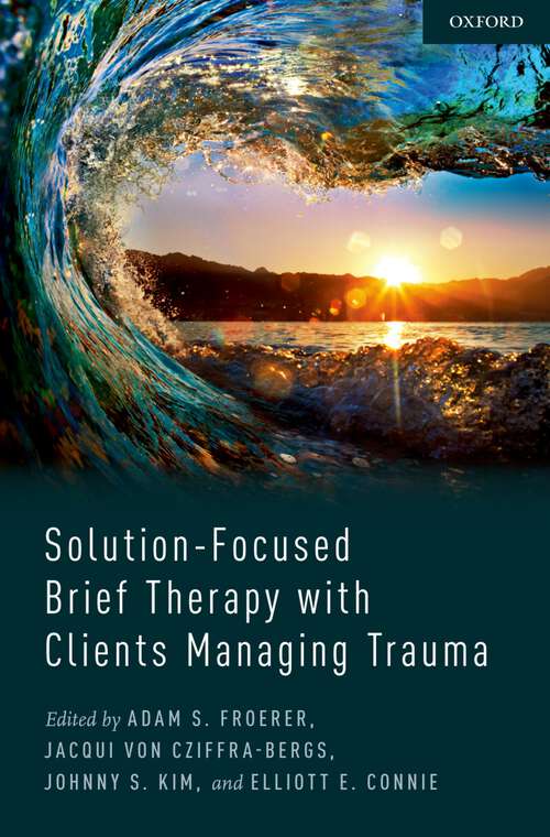 Book cover of Solution-Focused Brief Therapy with Clients Managing Trauma