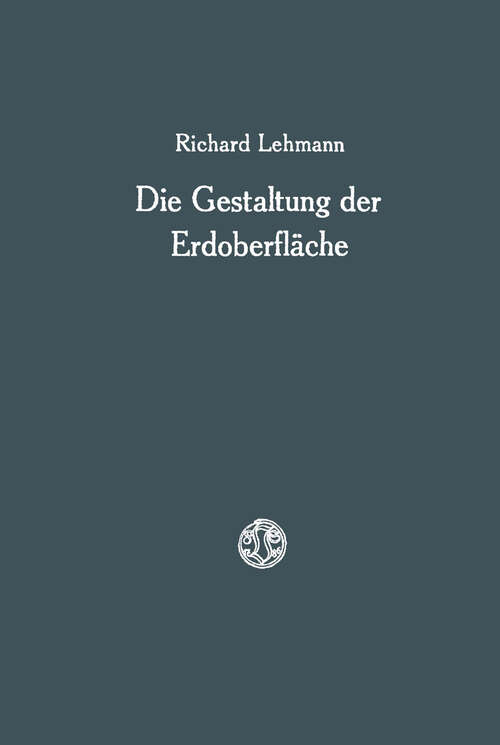 Book cover of Die Gestaltung der Erdoberfläche (1925)