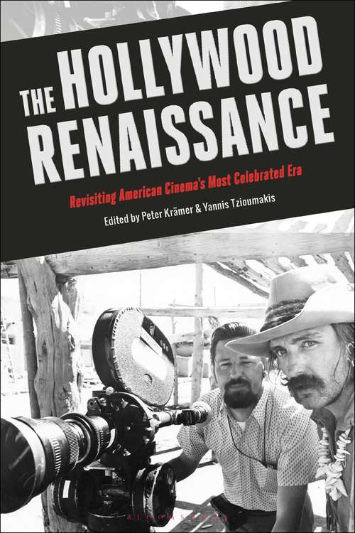 Book cover of The Hollywood Renaissance: Revisiting American Cinema's Most Celebrated Era