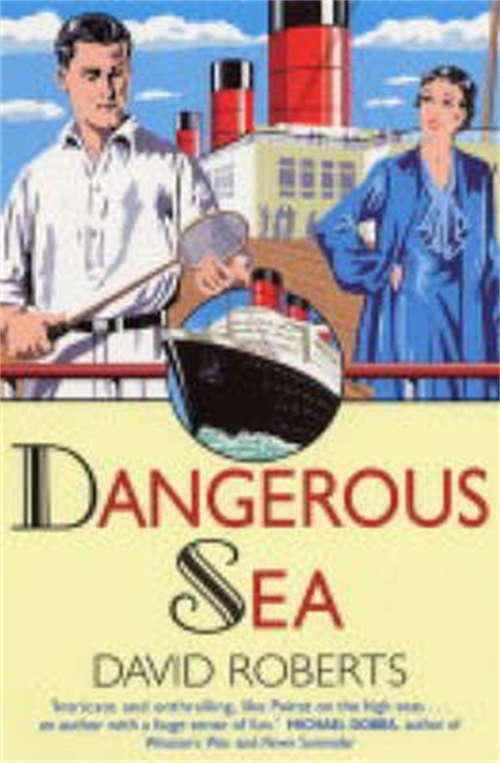 Book cover of Dangerous Sea (Lord Edward Corinth & Verity Browne #4)