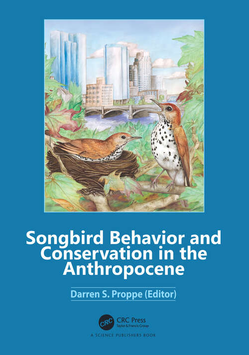 Book cover of Songbird Behavior and Conservation in the Anthropocene