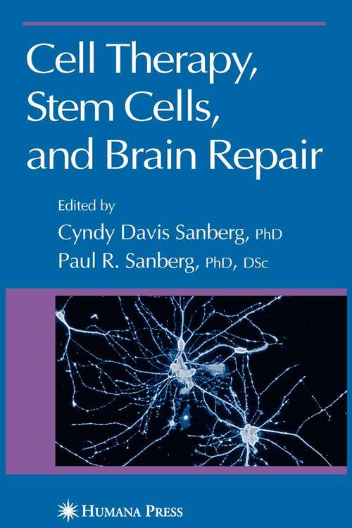 Book cover of Cell Therapy, Stem Cells and Brain Repair (2007) (Contemporary Neuroscience)