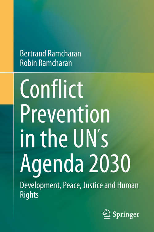 Book cover of Conflict Prevention in the UN´s Agenda 2030: Development, Peace, Justice and Human Rights (1st ed. 2020)