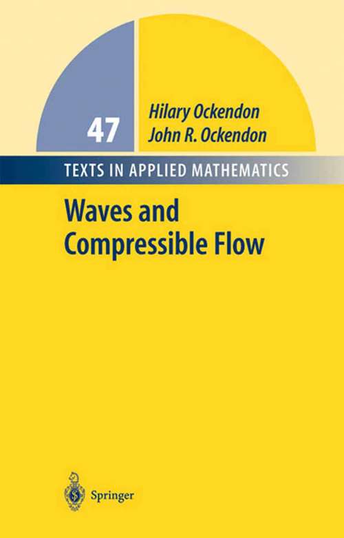 Book cover of Waves and Compressible Flow (2004) (Texts in Applied Mathematics #47)