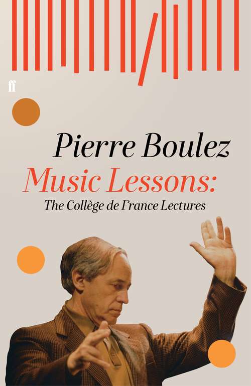 Book cover of Music Lessons: The Collège de France Lectures (Main)