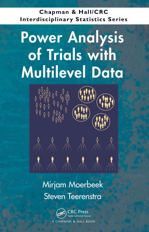 Book cover of Power Analysis of Trials with Multilevel Data (Chapman & Hall/CRC Interdisciplinary Statistics)
