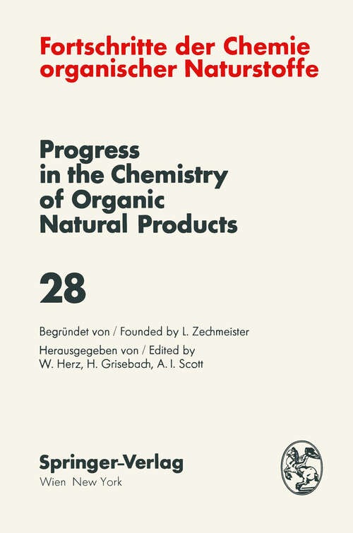 Book cover of Fortschritte der Chemie Organischer Naturstoffe / Progress in the Chemistry of Organic Natural Products (1970) (Fortschritte der Chemie organischer Naturstoffe   Progress in the Chemistry of Organic Natural Products #28)