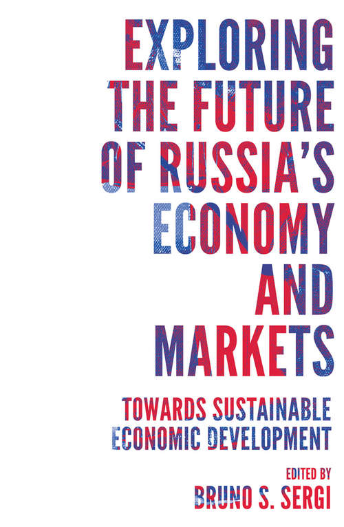 Book cover of Exploring the Future of Russia's Economy and Markets: Towards Sustainable Economic Development
