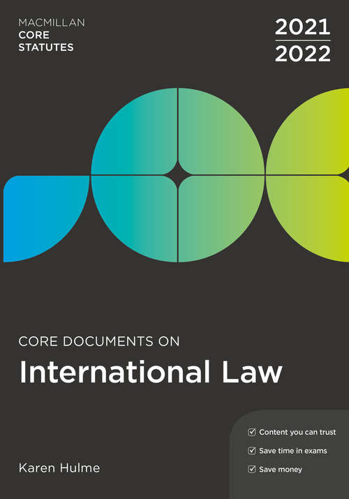 Book cover of Core Documents on International Law 2021-22 (7th ed. 2021) (Macmillan Core Statutes)