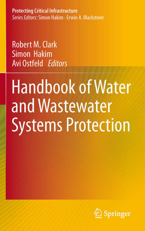 Book cover of Handbook of Water and Wastewater Systems Protection (2012) (Protecting Critical Infrastructure)