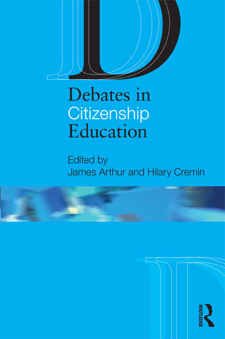 Book cover of Debates in Citizenship Education (Debates In Subject Teaching Ser.)