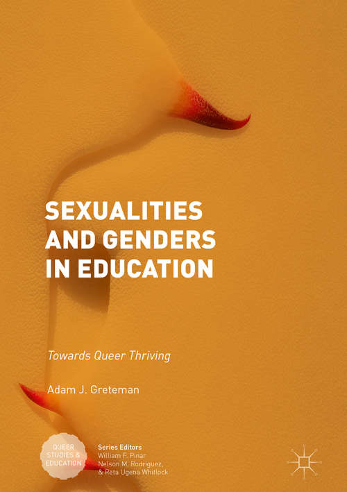 Book cover of Sexualities and Genders in Education: Towards Queer Thriving