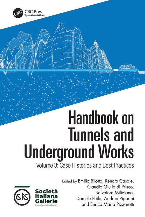 Book cover of Handbook on Tunnels and Underground Works: Volume 3: Case Histories and Best Practices