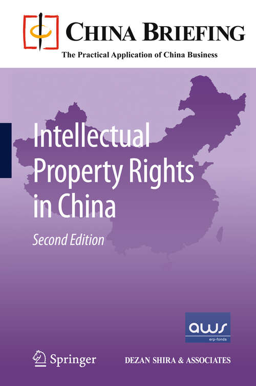 Book cover of Intellectual Property Rights in China (2nd ed. 2011) (China Briefing)