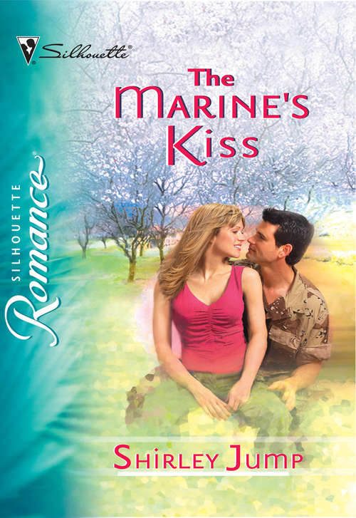 Book cover of The Marine's Kiss (ePub First edition) (Mills And Boon Silhouette Ser.)
