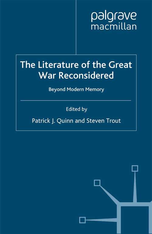 Book cover of The Literature of the Great War Reconsidered: Beyond Modern Memory (2001)