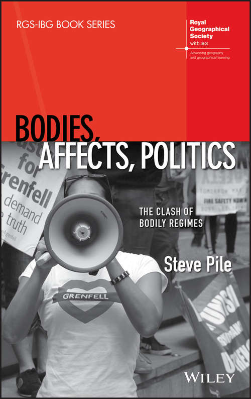 Book cover of Bodies, Affects, Politics: The Clash of Bodily Regimes (RGS-IBG Book Series)