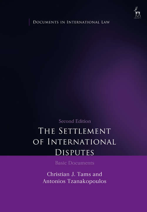 Book cover of The Settlement of International Disputes: Basic Documents (Documents in International Law)