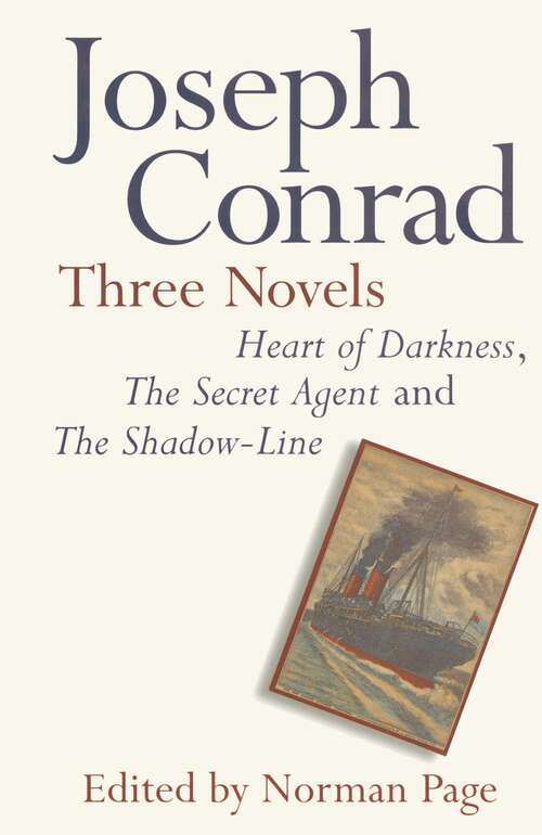 Book cover of Joseph Conrad: Heart of Darkness, The Secret Agent and The Shadow Line (1st ed. 1995)