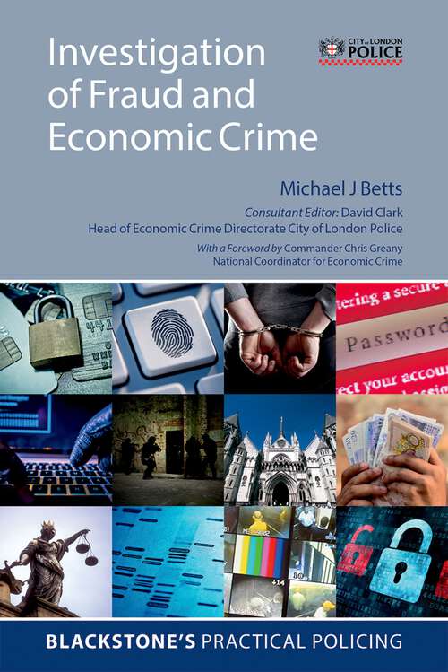 Book cover of Investigation of Fraud and Economic Crime (Blackstone's Practical Policing)