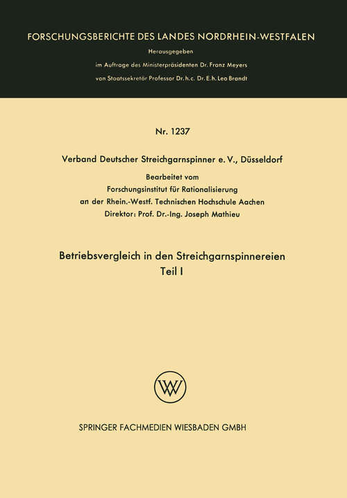 Book cover of Betriebsvergleich in den Streichgarnspinnereien: Teil I (pdf) (1. Aufl. 1963) (Forschungsberichte des Landes Nordrhein-Westfalen)