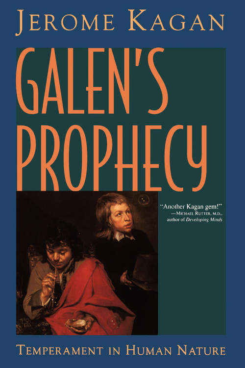 Book cover of Galen's Prophecy: Temperament In Human Nature