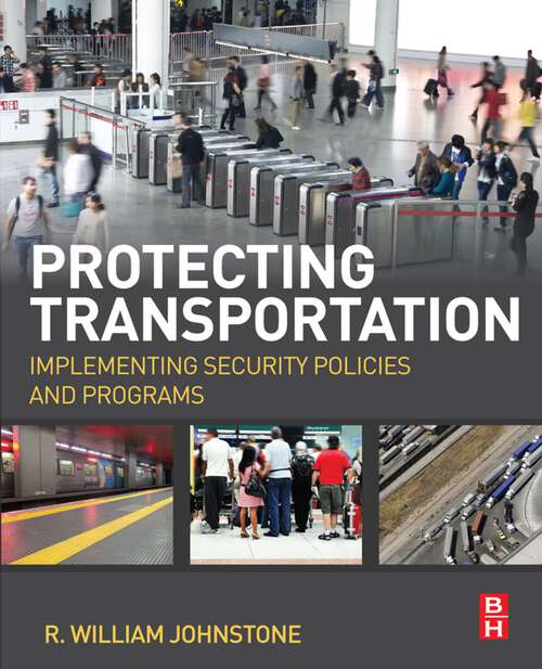 Book cover of Protecting Transportation: Implementing Security Policies and Programs