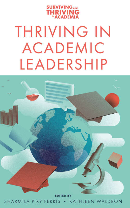 Book cover of Thriving in Academic Leadership (Surviving and Thriving in Academia)