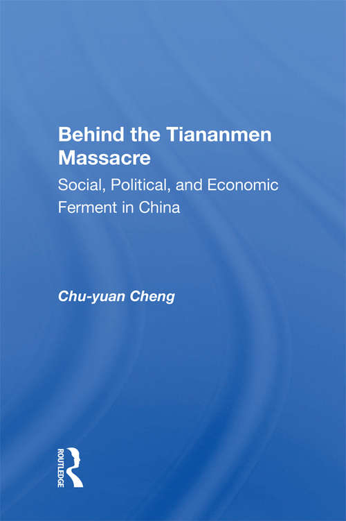 Book cover of Behind The Tiananmen Massacre: Social, Political, And Economic Ferment In China