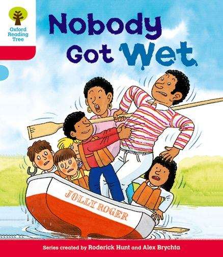 Book cover of Oxford Reading Tree: Nobody Got Wet (PDF)
