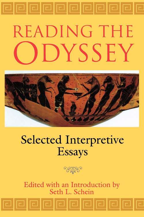 Book cover of Reading the "Odyssey": Selected Interpretive Essays