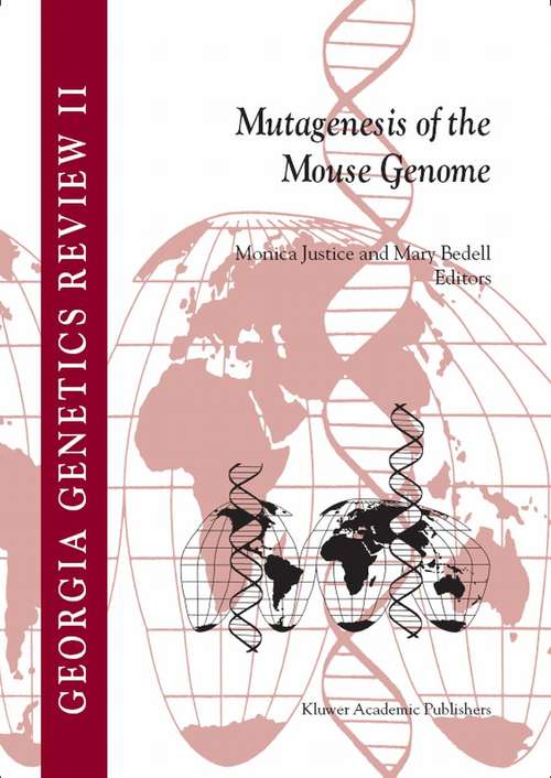 Book cover of Mutagenesis of the Mouse Genome (2004) (Georgia Genetics Review #2)