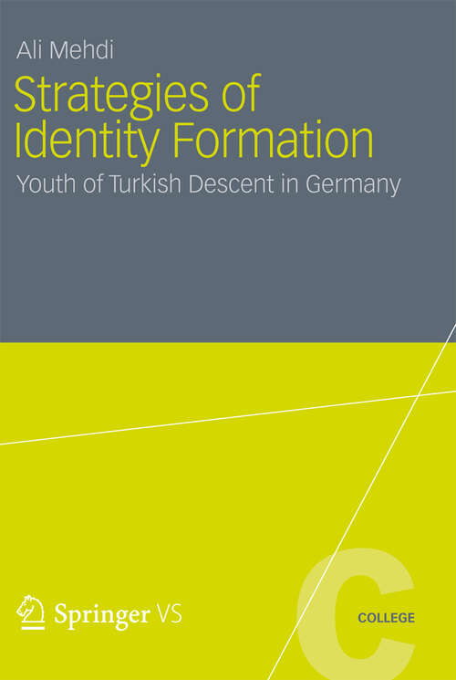 Book cover of Strategies of Identity Formation: Youth of Turkish Descent in Germany (2012) (VS College)