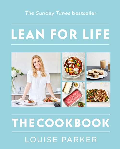 Book cover of The Louise Parker Method: The Cookbook