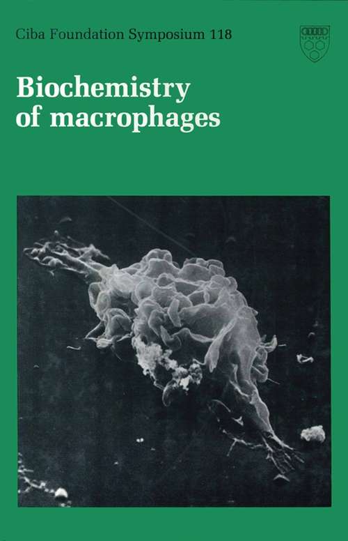 Book cover of Biochemisty of Macrophages (Novartis Foundation Symposia #118)