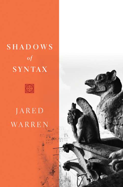 Book cover of Shadows of Syntax: Revitalizing Logical and Mathematical Conventionalism