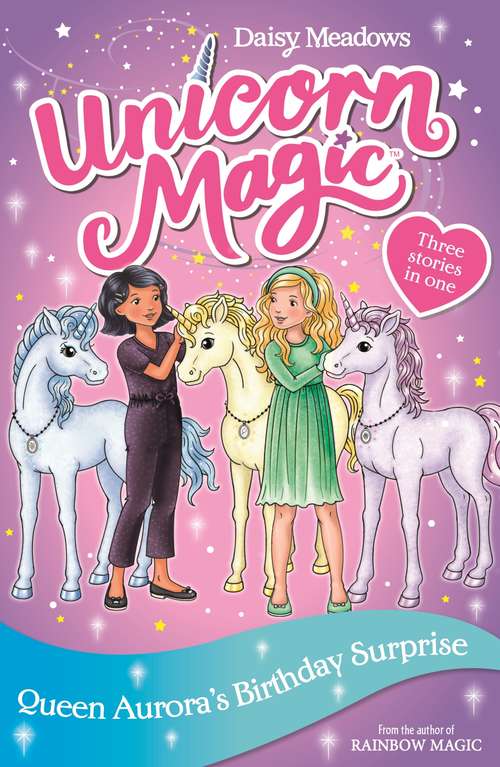 Book cover of Queen Aurora's Birthday Surprise: Special 3 (Unicorn Magic)