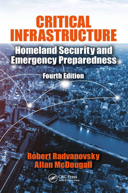 Book cover of Critical Infrastructure: Homeland Security and Emergency Preparedness, Fourth Edition (4)