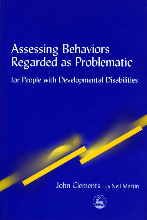 Book cover of Assessing Behaviors Regarded as Problematic: for People with Developmental Disabilities (PDF)
