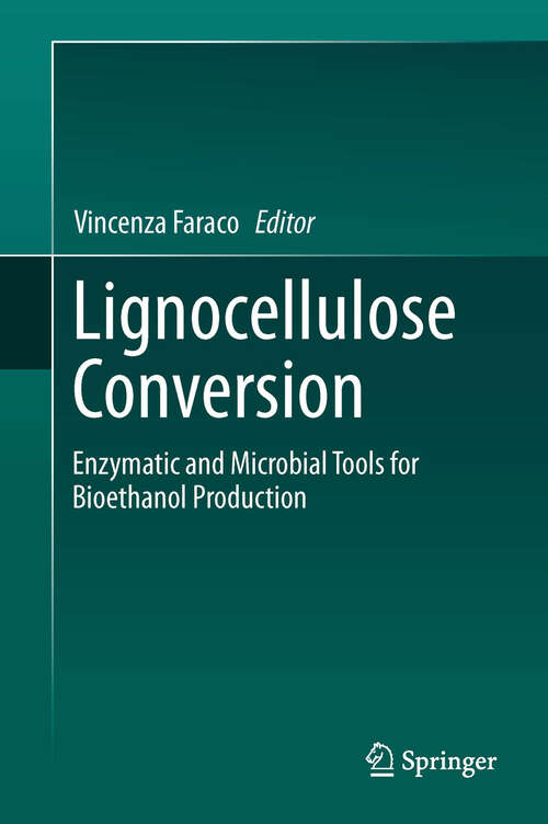 Book cover of Lignocellulose Conversion: Enzymatic and Microbial Tools for Bioethanol Production (2013)