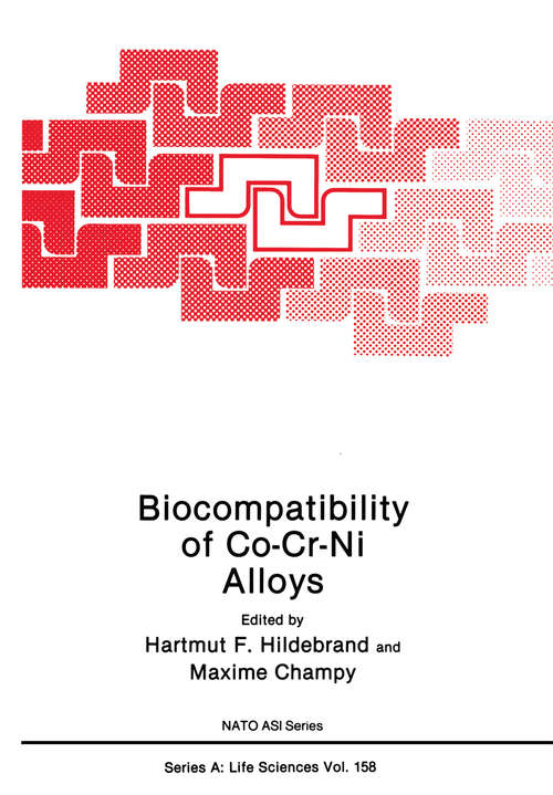 Book cover of Biocompatibility of Co-Cr-Ni Alloys (1988) (Nato Science Series A: #171)