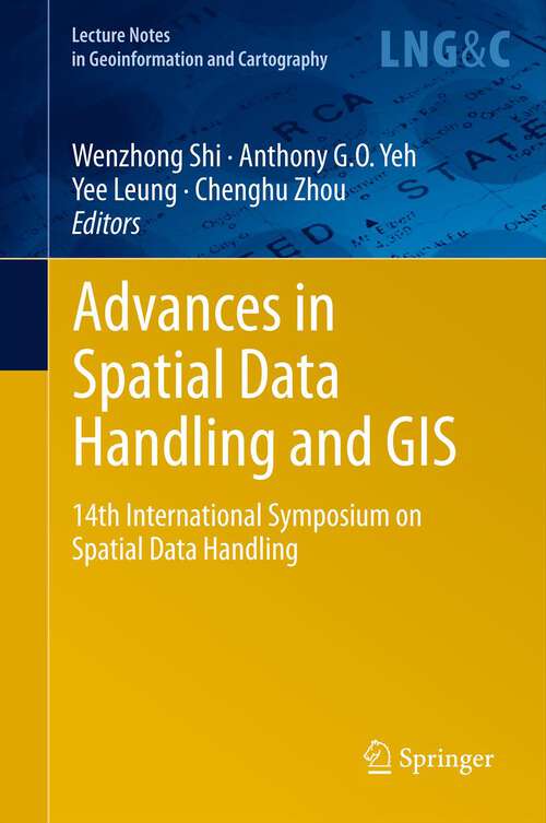 Book cover of Advances in Spatial Data Handling and GIS: 14th International Symposium on Spatial Data Handling (2012) (Lecture Notes in Geoinformation and Cartography)