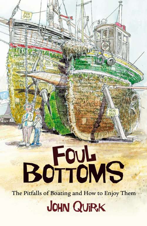 Book cover of Foul Bottoms: The Pitfalls of Boating and How to Enjoy Them