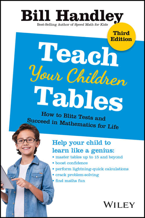 Book cover of Teach Your Children Tables: How To Blitz Tests And Succeed In Mathematics For Life (3)