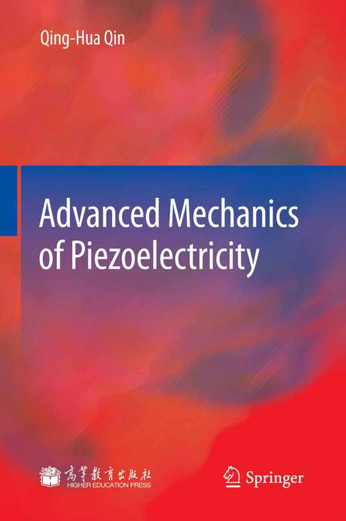 Book cover of Advanced Mechanics of Piezoelectricity (2013)