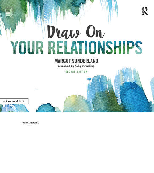 Book cover of Draw on Your Relationships: Creative Ways to Explore, Understand and Work Through Important Relationship Issues (2) (Draw On)
