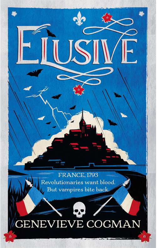 Book cover of Elusive: An electrifying retelling of the Scarlet Pimpernel packed with magic and vampires (The Scarlet Revolution #2)